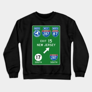 New York Thruway Northbound Exit 15: Route 17 Interstate 287 to New Jersey Crewneck Sweatshirt
